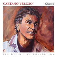 Caetano Veloso Caetano Definitive Collection