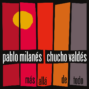 Valdes Pablo Milanes and Chucho